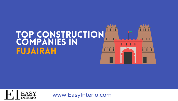 Top 10 Best Construction Companies in Fujairah(2023)