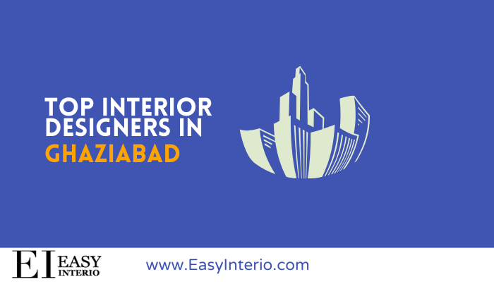 Top 10 Best Interior Designers in Ghaziabad(2022)