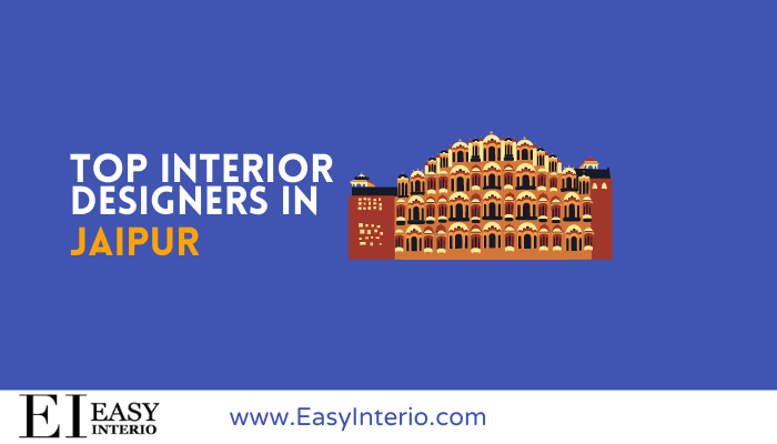 Top 10 Best Interior Designers in Jaipur (2023)