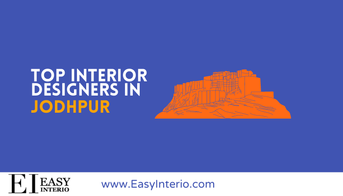 Top 10 Best Interior Designers in Jodhpur (2022)