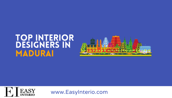 Top 10 Best Interior Designers in Madurai (2022)