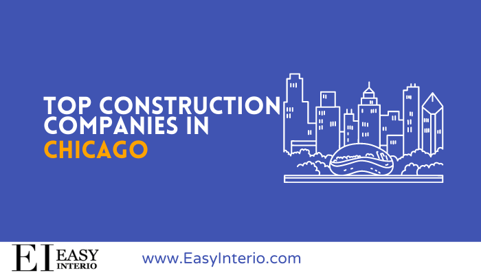 Top 10 Best Construction Companies in Chicago(2023)